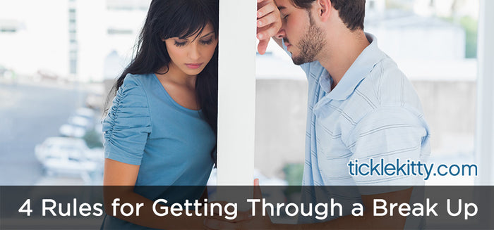 4 Rules for Getting Through a Break Up