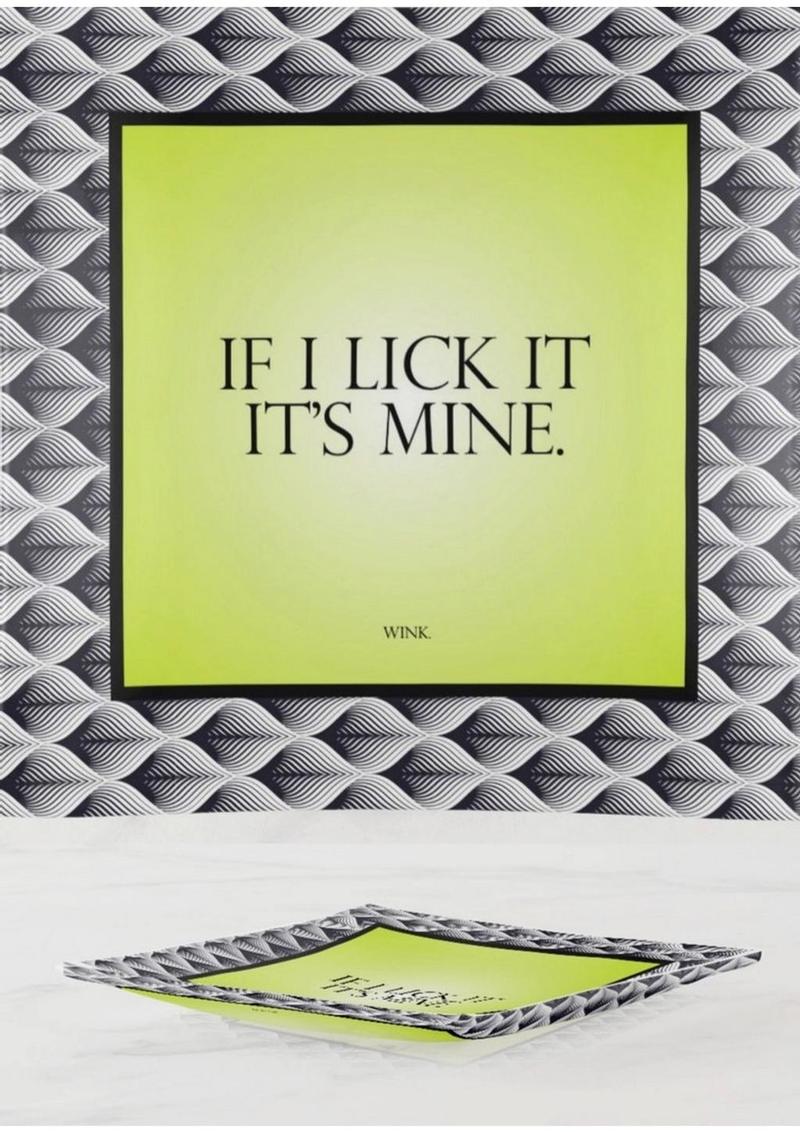 "If I Lick It It's Mine" Trinket Tray